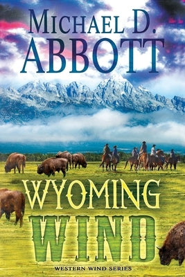 Wyoming Wind by Abbott, Michael