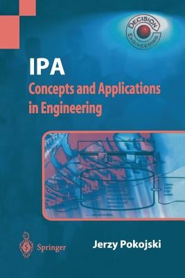 IPA -- Concepts and Applications in Engineering by Pokojski, Jerzy