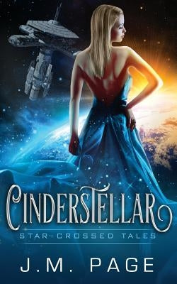 Cinderstellar by Page, J. M.