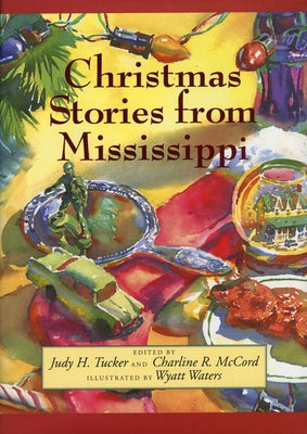 Christmas Stories from Mississippi by Tucker, Judy H.