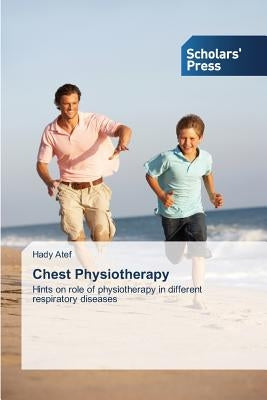 Chest Physiotherapy by Atef Hady