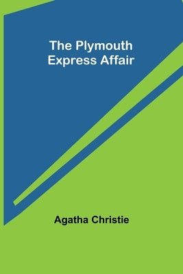 The Plymouth Express Affair by Christie, Agatha