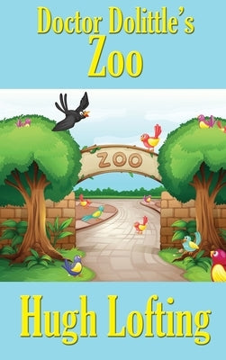 Doctor Dolittle's Zoo by Lofting, Hugh