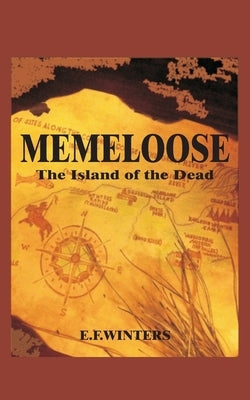 Memeloose by Winters, E. F.