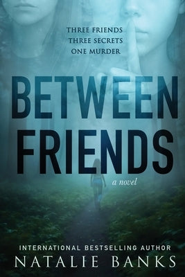 Between Friends by Banks, Natalie