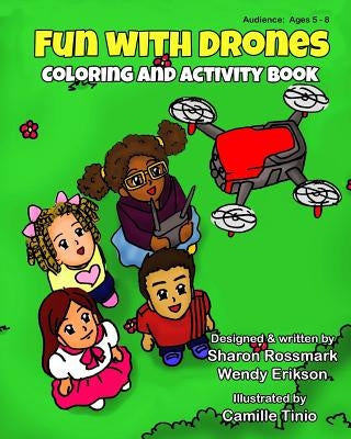 Fun With Drones: Coloring And Activity Book by Erikson, Wendy