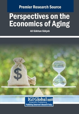 Perspectives on the Economics of Aging by Gölçek, Ali Gökhan