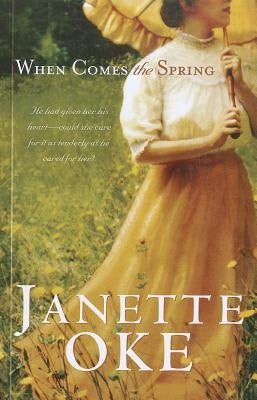 When Comes the Spring by Oke, Janette