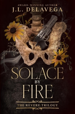 Solace by Fire by Delavega, J. L.