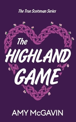 The Highland Game by McGavin, Amy