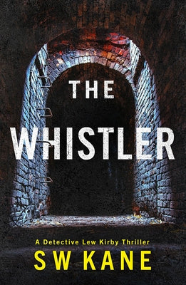The Whistler by Kane, S. W.
