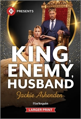 King, Enemy, Husband by Ashenden, Jackie