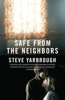 Safe from the Neighbors by Yarbrough, Steve