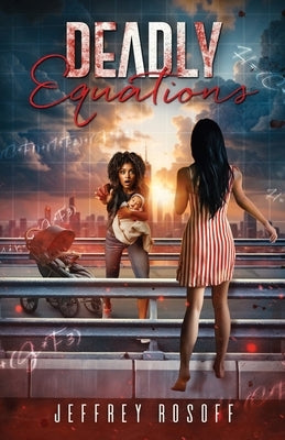 Deadly Equations by Rosoff, Jeffrey