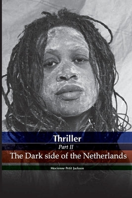 Thriller the dark side of the Netherlands by Kattmann, Dalené