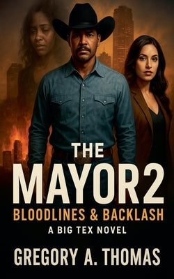 The Mayor 2 by Thomas, Gregory A.