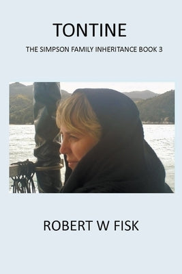 The Tontine by Fisk, Robert W.
