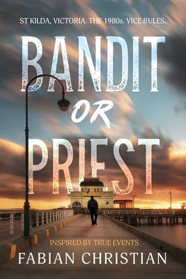 Bandit or Priest by Christian, Fabian