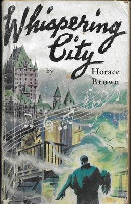 Whispering City by Brown, Horace