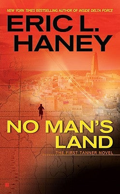 No Man's Land by Haney, Eric L.