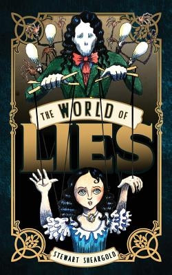 The World of Lies by Sheargold, Stewart