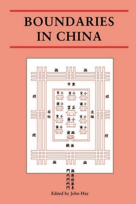 Boundaries in China by Hay, John