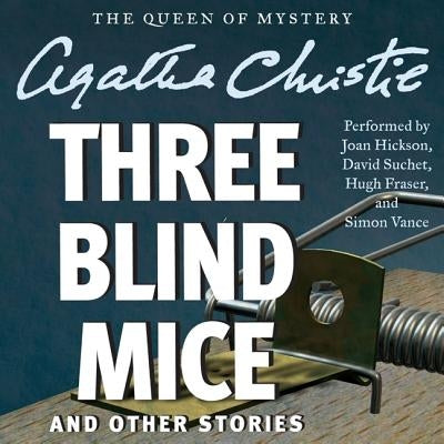 Three Blind Mice and Other Stories by Christie, Agatha