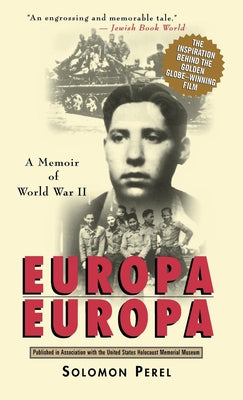Europa, Europa: A Memoir of World War II by Perel, Solomon