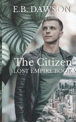 The Citizen by Dawson, E. B.