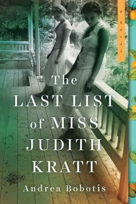 The Last List of Miss Judith Kratt by Bobotis, Andrea