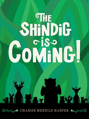 The Shindig Is Coming! by Harper, Charise Mericle