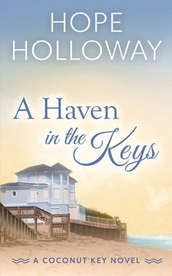 A Haven in the Keys by Holloway, Hope