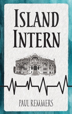 Island Intern by Remmers, Paul