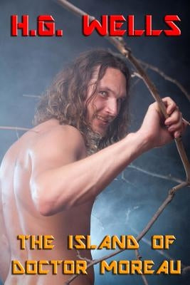 The Island of Doctor Moreau by Wells, H. G.