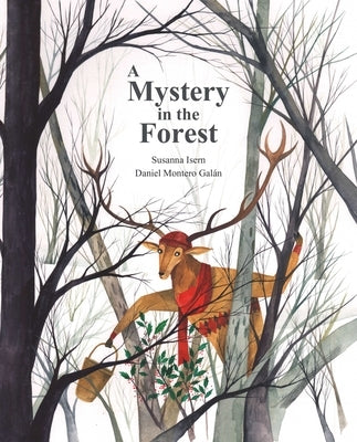 A Mystery in the Forest by Montero Galán, Daniel