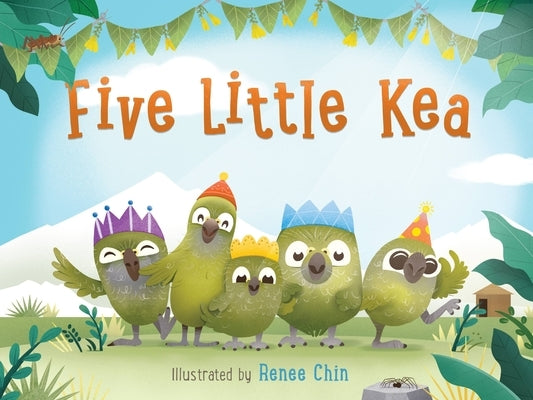 Five Little Kea by Chin, Renee