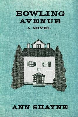 Bowling Avenue by Shayne, Ann