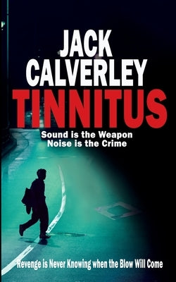 Tinnitus by Calverley, Jack