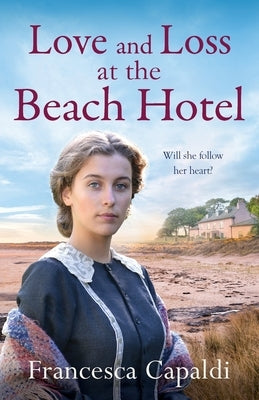 Love and Loss at the Beach Hotel by Capaldi, Francesca