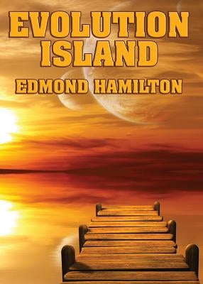 Evolution Island by Hamilton, Edmond