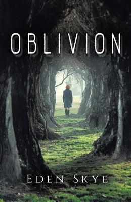 Oblivion by Skye, Eden