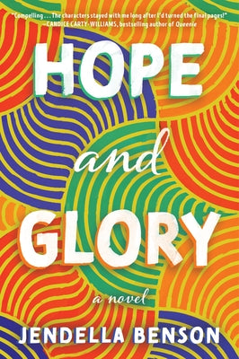 Hope and Glory by Benson, Jendella