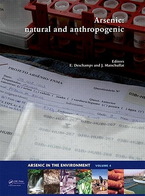 Arsenic: Natural and Anthropogenic by DesChamps, Eleonora