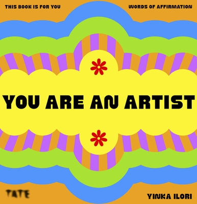 You Are an Artist by Ilori, Yinka