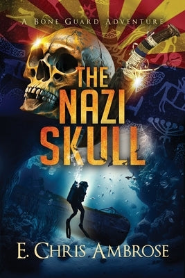 The Nazi Skull by Ambrose, E. Chris