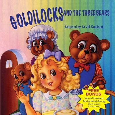 Goldilocks and the Three Bears by Knudsen, Arvid