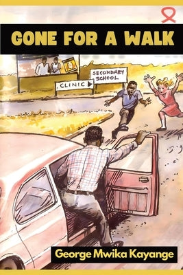 Gone For A Walk by Kayange, George Mwika