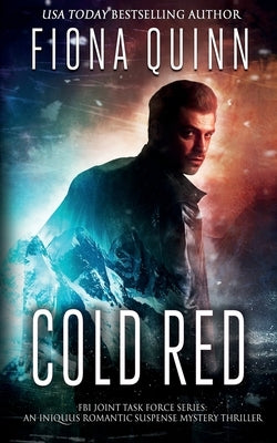 Cold Red: An Iniquus Romantic Suspense Mystery Thriller by Quinn, Fiona