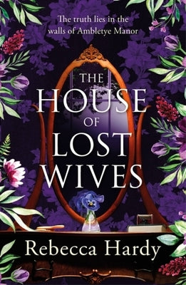The House of Lost Wives by Hardy, Rebecca