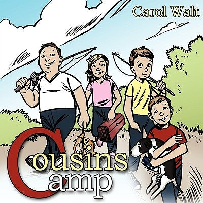 Cousins Camp by Walt, Carol